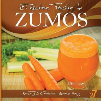 Paperback 27 Recetas Fáciles de Zumos [Spanish] Book