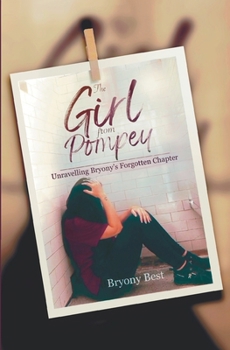 Paperback The Girl from Pompey: Unravelling Bryony's Forgotten Chapter Book