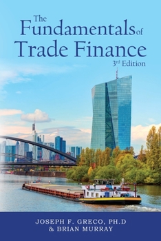 Paperback The Fundamentals of Trade Finance, 3rd Edition Book