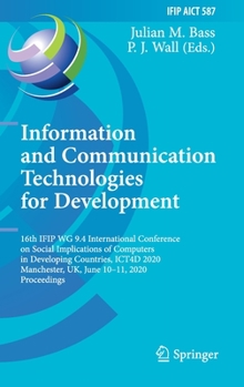 Hardcover Information and Communication Technologies for Development: 16th Ifip Wg 9.4 International Conference on Social Implications of Computers in Developin Book