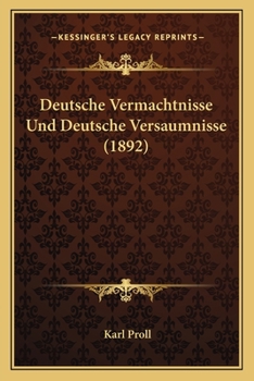 Paperback Deutsche Vermachtnisse Und Deutsche Versaumnisse (1892) [German] Book