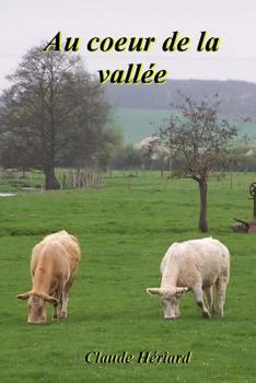 Paperback Au coeur de la vallée [French] Book