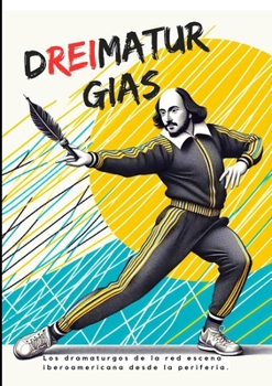 DREIMATURGIAS: Red Escena Iberoamericana (Spanish Edition)