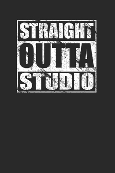 Straight Outta Studio 120 Page Notebook Lined Journal