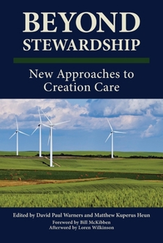 Paperback Beyond Stewardship: New Approaches to Creation Care Book