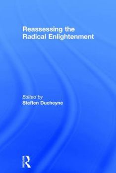 Hardcover Reassessing the Radical Enlightenment Book