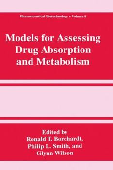 Hardcover Models for Assessing Drug Absorption and Metabolism Book