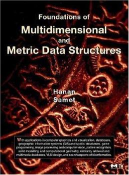 Hardcover Foundations of Multidimensional and Metric Data Structures Book