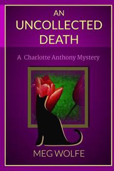 Paperback An Uncollected Death: A Charlotte Anthony Mystery Book