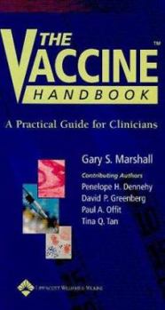 Paperback The Vaccine Handbook: A Practical Guide for Clinicians Book