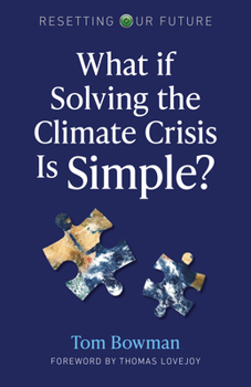 Paperback What If Solving the Climate Crisis Is Simple? Book
