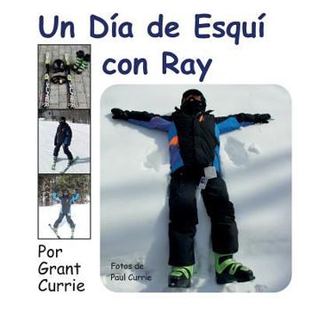 Paperback Un Dia de Esqui Con Ray [Spanish] Book