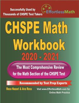 Paperback CHSPE Math Workbook 2020 - 2021: The Most Comprehensive Review for the Math Section of the CHSPE Test Book