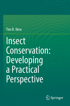 Insect Conservation: Developing a Practical Perspective