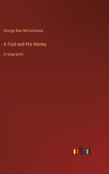 Hardcover A Fool and His Money: in large print Book