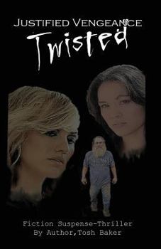 Paperback JUSTIFIED VENGEANCE, Twisted Book