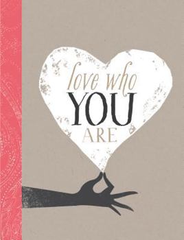 Hardcover Love Who You Are Book