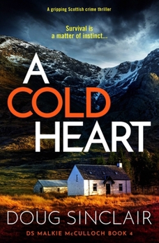 Paperback A Cold Heart: A Gripping Scottish Crime Thriller Book