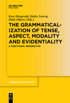Paperback The Grammaticalization of Tense, Aspect, Modality and Evidentiality: A Functional Perspective Book