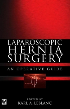 Hardcover Laparoscopic Hernia Surgery: An Operative Guide Book