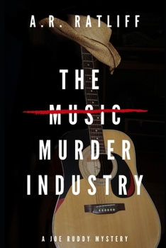 Paperback The Music Murder Industry: A Joe Ruddy Mystery Book