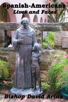 Paperback Spanish-Americans: Lives and Faces Book