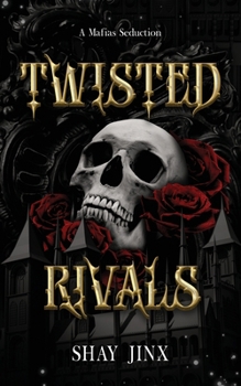 Paperback A Mafias Seduction: Twisted Rivals Book