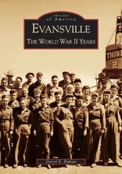 Paperback Evansville: The World War II Years Book