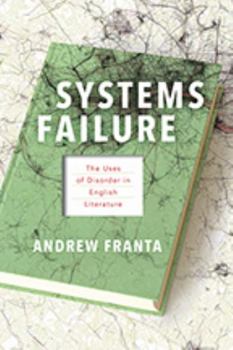 Hardcover Systems Failure: The Uses of Disorder in English Literature Book