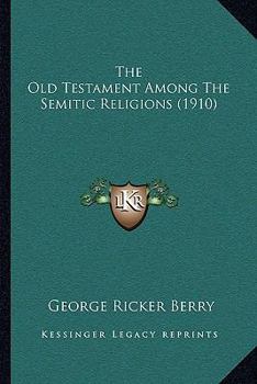 The Old Testament Among The Semitic Religions