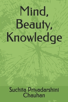 Paperback Mind, Beauty, Knowledge Book