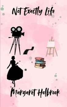 Paperback Not Exactly Life Book