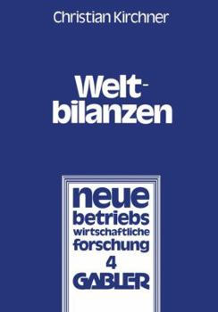 Paperback Weltbilanzen: Probleme Der Internationalen Konzernrechnungslegung [German] Book