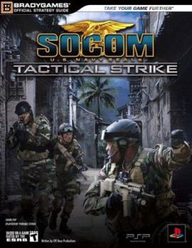 SOCOM U.S. Navy SEALs Tactical Strike Official Strategy Guide