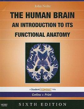 Paperback Nolte's the Human Brain: An Introduction to Its Functional Anatomy with Student Consult Online Access [With Student Consult Online + Print] Book