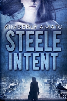 Steele Intent (The Jasmine Steele Mystery)