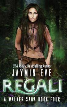 Regali - Book #4 of the Walker Saga