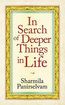 Paperback In Search of Deeper Things in Life Book