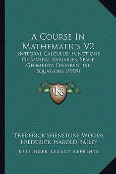 A Course in Mathematics, for Students of Engineering and Applied Science; Volume 2