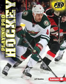 Playing Pro Hockey - Book  of the Playing Pro Sports