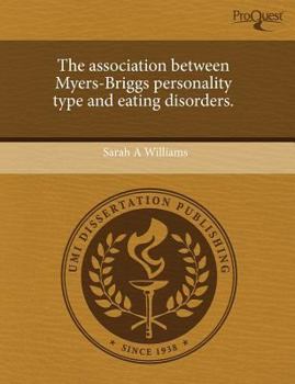 Paperback The association between Myers-Briggs personality type and eating disorders. Book