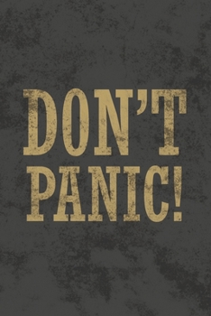 Paperback Don't Panic: Blank Lined Notebook Journal Diary for Hitchhiker's Guide to the Galaxy Fans Book