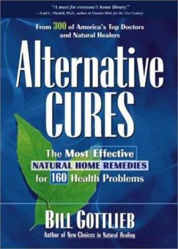 Hardcover Alternative Cures: The Most Effective Natural Home Remedies for 160 Health Problems Book
