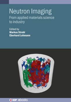 Paperback Neutron Imaging: From applied materials science to industry Book