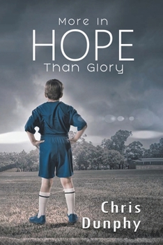 Paperback More in Hope Than Glory Book