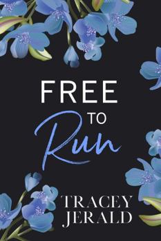 Free to Run - Book #2 of the Amaryllis