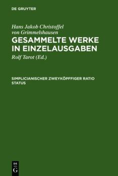 Hardcover Simplicianischer Zweyköpffiger Ratio Status (Gesammelte Werke in Einzelausgaben) (German Edition) [German] Book
