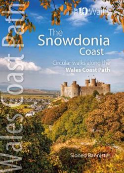 Paperback Snowdonia Coast - Circular walks along the Wales Coast Path (Top 10 Walks: Wales Coast Path) Book