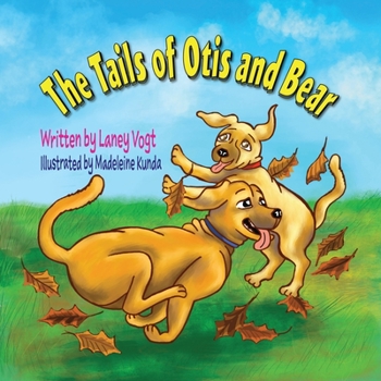 Paperback The Tails of Otis and Bear Book