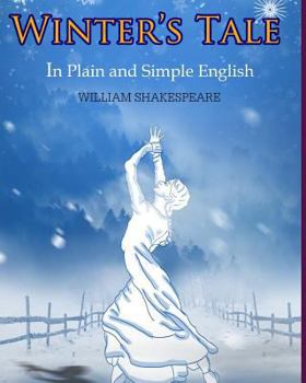 Paperback The Winter's Tale In Plain and Simple English: A Modern Translation and the Original Version Book